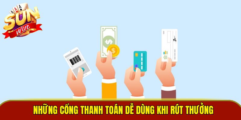 Những cổng thanh toán dễ dùng khi rút thưởng